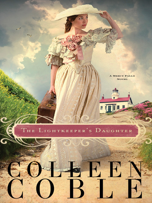 Title details for The Lightkeeper's Daughter by Colleen Coble - Available
